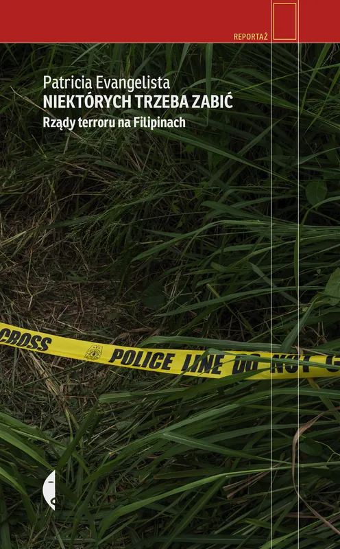 Niektórych trzeba zabić, Patricia Evangelista, reportaż