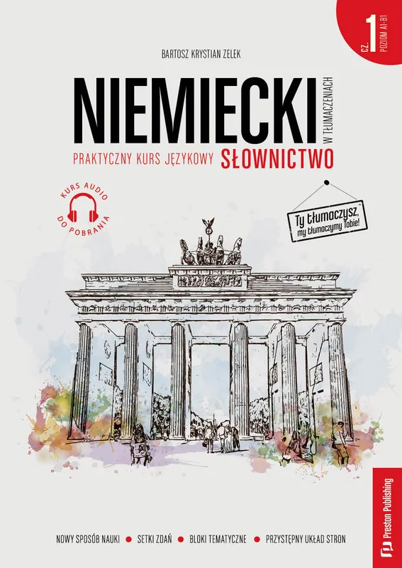 Niemiecki w tłumaczeniach. Słownictwo 1, A1-B1 + MP3, Bartosz Zelek