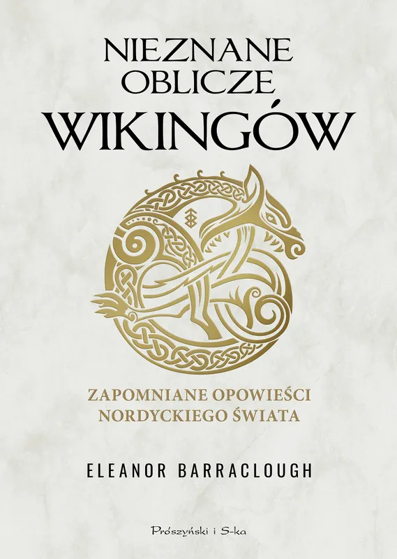 Nieznane oblicze Wikingów. Zapomniane opowieści