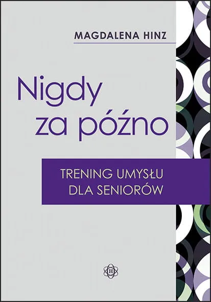 Nigdy za późno Trening umysłu dla seniorów, Harmonia