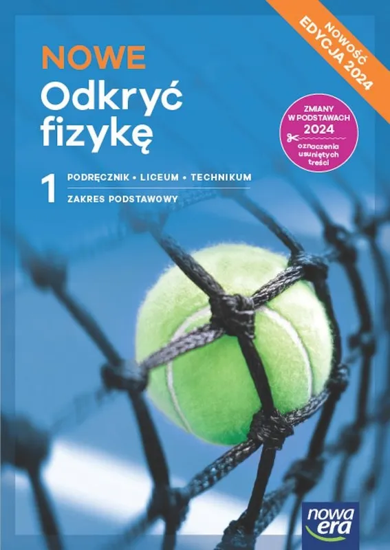 Odkryć fizykę, podręcznik 1 liceum, zakres podstawowy 2024