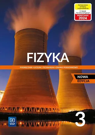 Nowa fizyka podręcznik 3 liceum i technikum, EDYCJA 2024