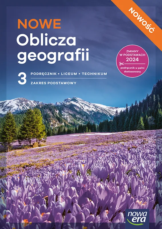 Nowe Oblicza Geografii, podręcznik część 3, zakres podstawowy