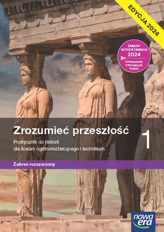 Nowa historia, Zrozumieć przeszłość, podręcznik 1, liceum, rozszerzenie