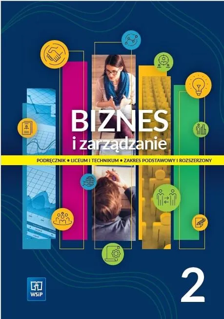 Nowe Biznes i zarządzanie 2, podręcznik edycja 2024, WSIP