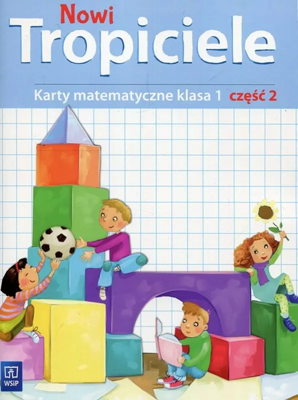 Nowi Tropiciele matematyka klasa 1 część 2 edukacja wczesnoszkolna