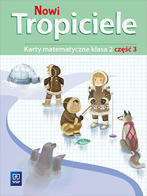 Nowi Tropiciele matematyka klasa 2 część 3 edukacja wczesnoszkolna