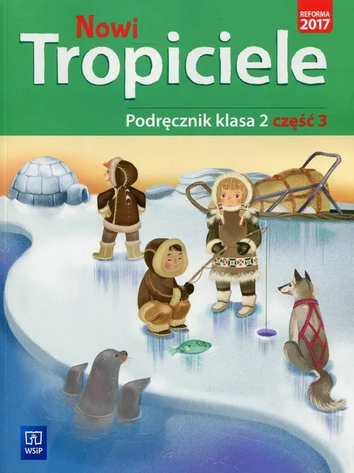 Nowi tropiciele podręcznik klasa 2 część 3, WSIP