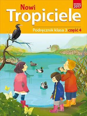 Nowi tropiciele podręcznik klasa 3 część 4 edukacja wczesnoszkolna