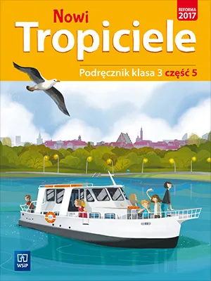 Nowi tropiciele podręcznik klasa 3 część 5 edukacja wczesnoszkolna