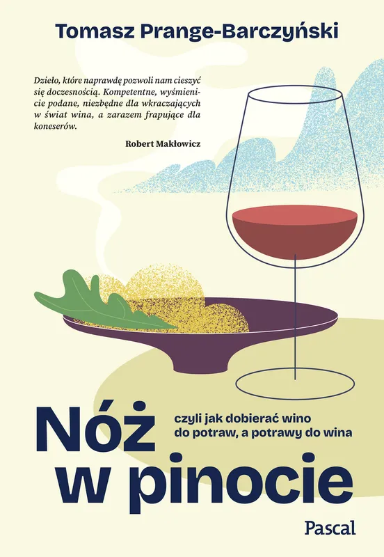 Nóż w Pinocie, przewodnik po winach Tomasza Prange-Barczyńskiego