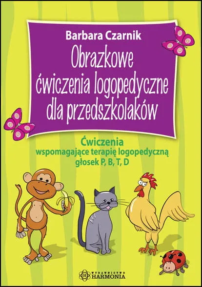 Obrazkowe ćwiczenia logopedyczne dla przedszkolaków, głoski P B T D