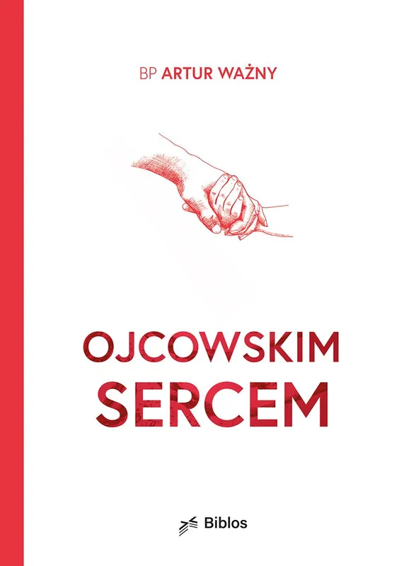 Ojcowskim sercem, bp Artur Ważny, książka religijna