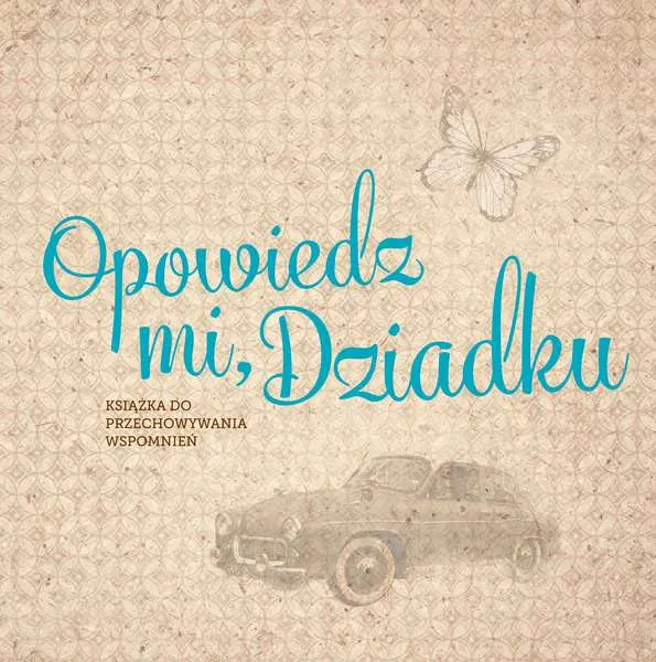 Opowiedz mi, Dziadku, Monika Koprivova. Twarda oprawa