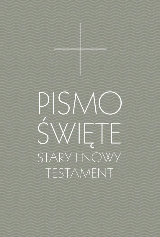 Pismo Święte. Stary i Nowy Testament, oprawa twarda