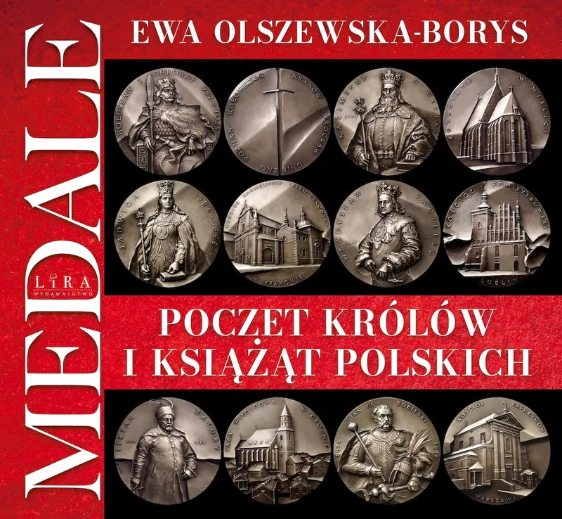 Poczet królów i książąt polskich. Medale, album Ewa Olszewska-Borys