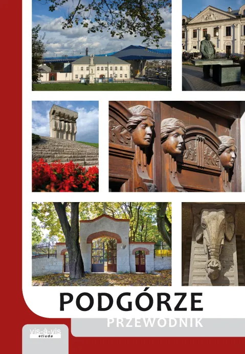 Podgórze. Przewodnik, wyd. 5