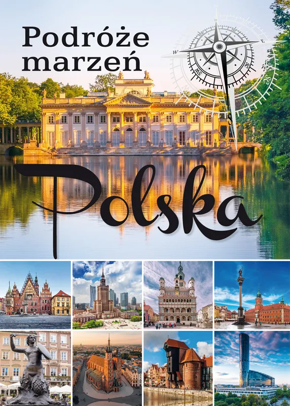 Polska. Podróże marzeń wyd. 2, album z fotografiami