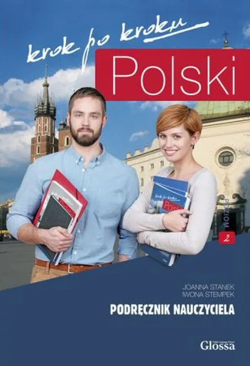 POLSKI krok po kroku 2, podręcznik nauczyciela, GLOSSA
