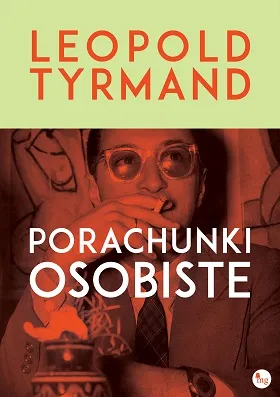 Porachunki osobiste, Leopold Tyrmand, MG