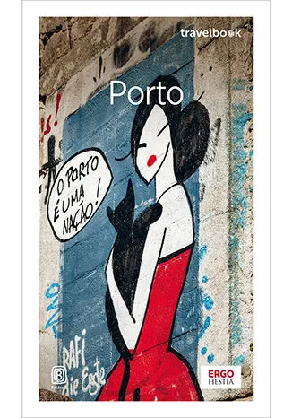 Porto. Travelbook wyd. 3, Krzysztof Gierak, przewodnik Bezdroża