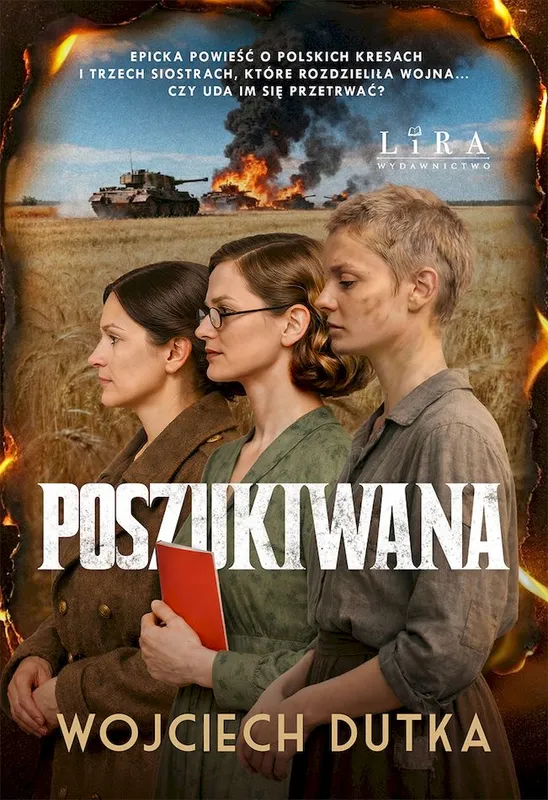 Poszukiwana, Wojciech Dutka, powieść o polskich Kresach