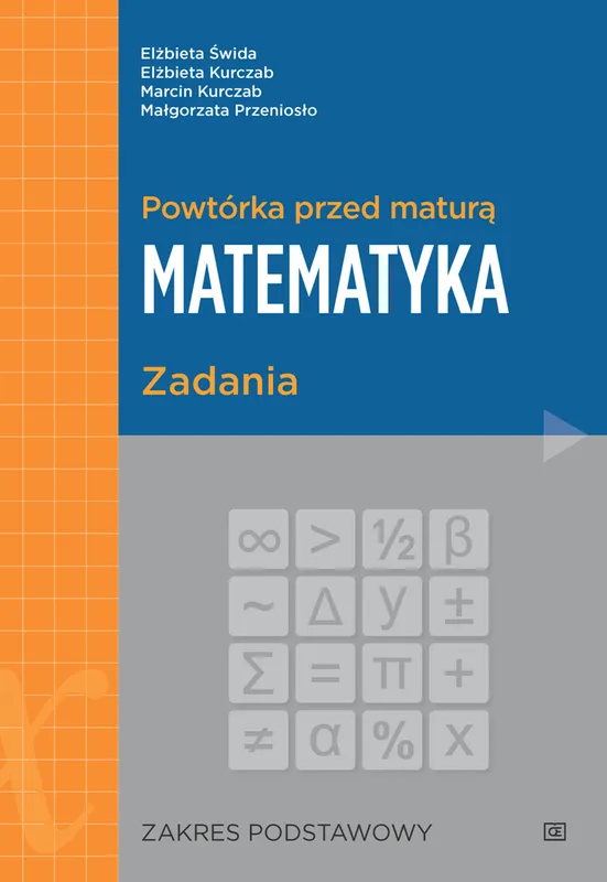 Powtórka przed maturą Matematyka, zakres podstawowy