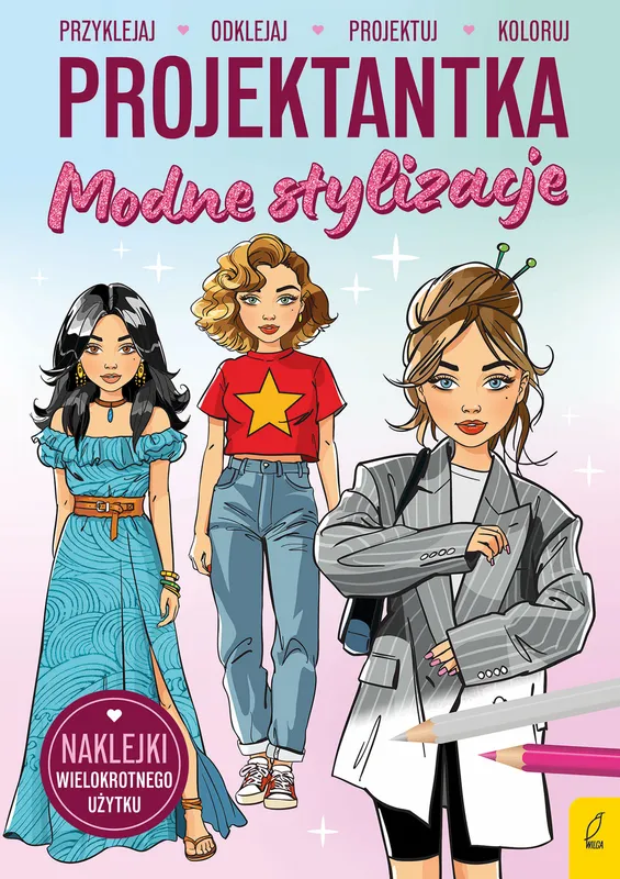 Projektantka. Modne stylizacje, praca zbiorowa