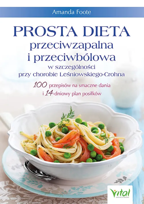 Dieta przeciwzapalna przy chorobie Leśniowskiego-Crohna, Amanda Foote