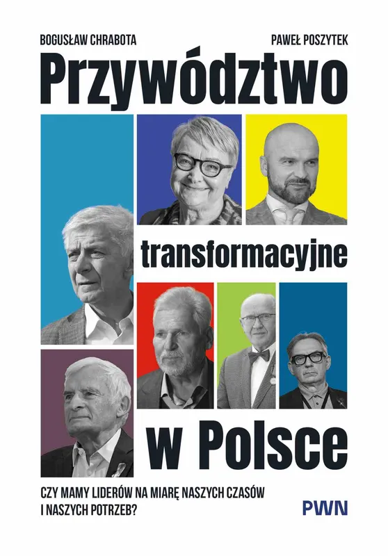 Przywództwo transformacyjne w Polsce, Bogusław Chrabota, PWN