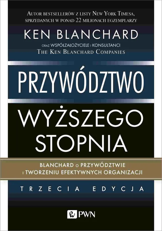 Przywództwo wyższego stopnia. Blanchard o przywództwie