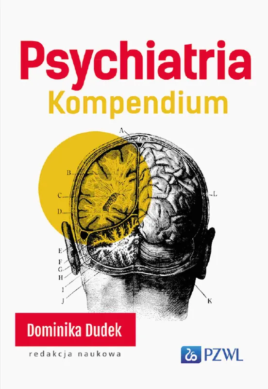 Psychiatria. Kompendium, podręcznik pod redakcją Dominiki Dudek