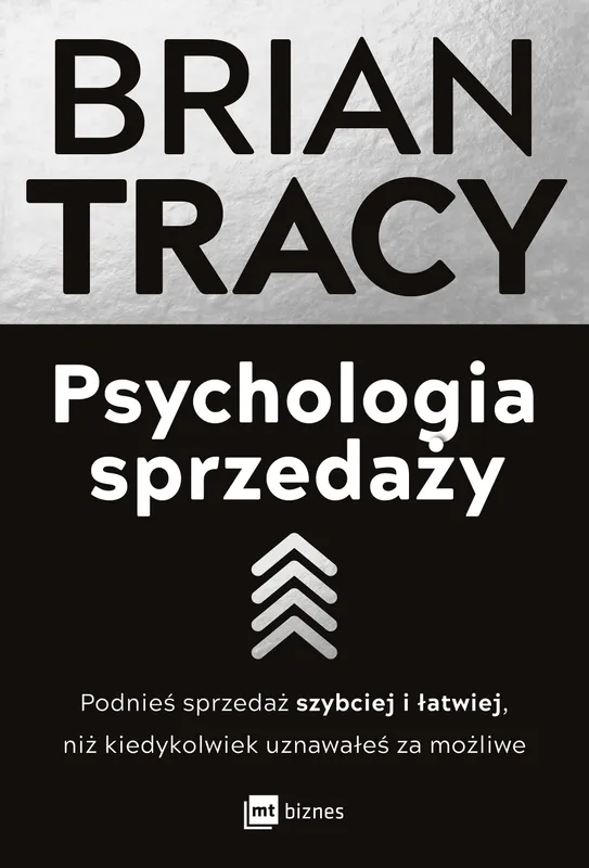 Psychologia sprzedaży Brian Tracy, wyd. 2023