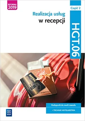 Realizacja usług w recepcji, HGT.06, podręcznik technik hotelarstwa cz.2