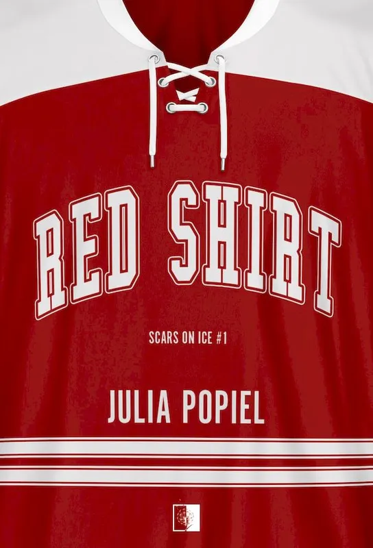 Red Shirt. Scars on Ice. Tom 1, Julia Popiel