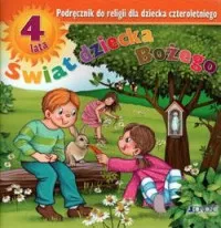Religia, świat dziecka bożego, podręcznik dla 4-latka