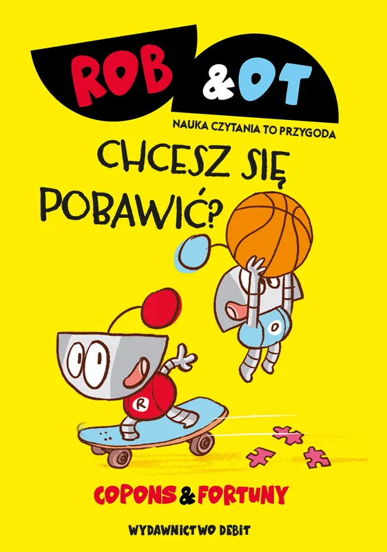 Rob i Ot. Chcesz się pobawić?