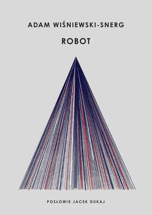 Robot, arcydzieło polskiej fantastyki (Adam Wiśniewski-Snerg)