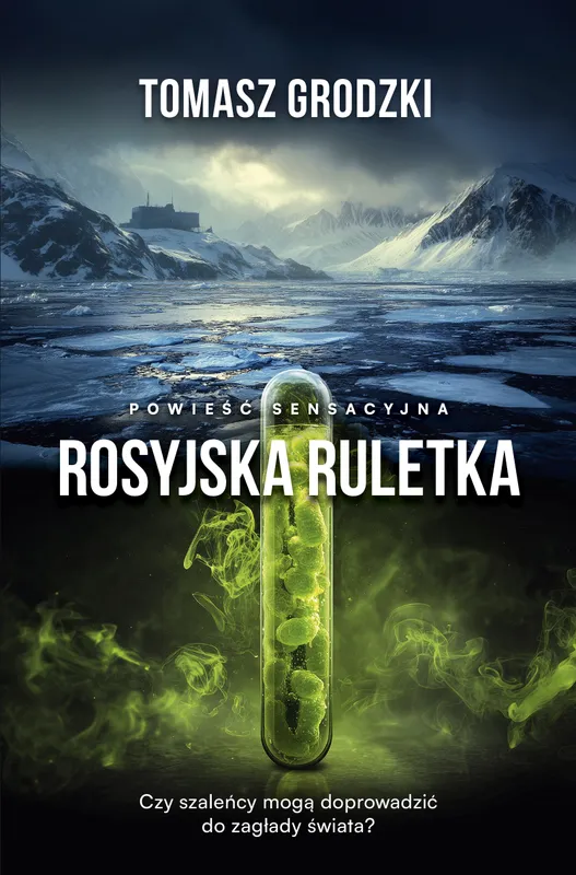Rosyjska ruletka, Tomasz Grodzki, thriller sensacyjny