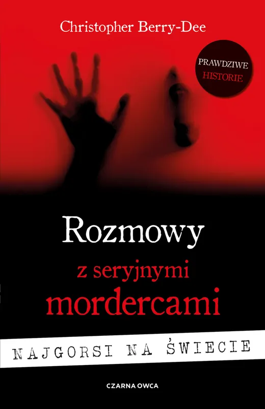Rozmowy z seryjnymi mordercami, Christopher Berry-Dee, wyd. 2026