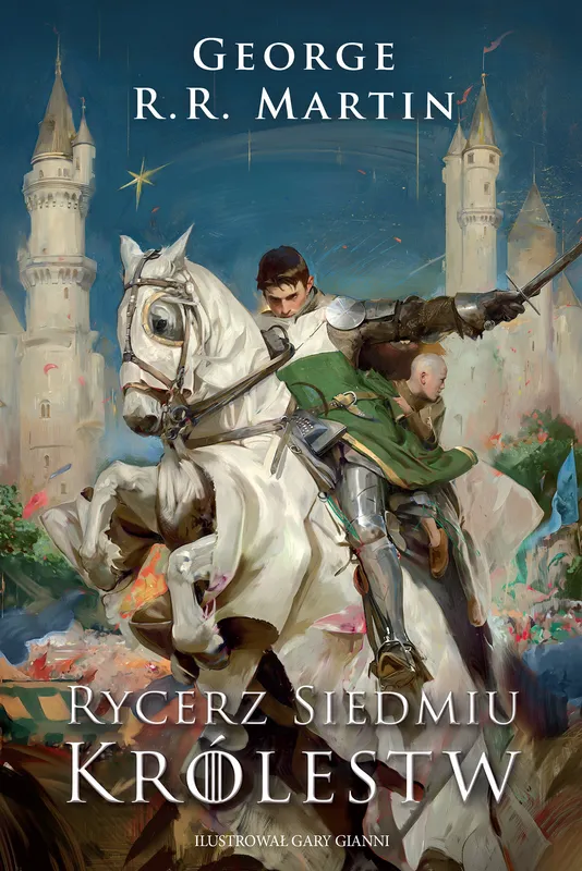 Rycerz Siedmiu Królestw wyd. ilustrowane, George R.R. Martin