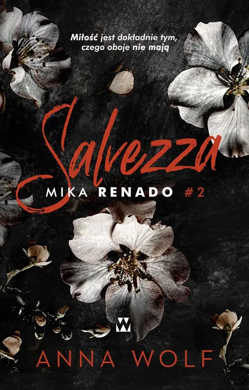 Salvezza. Mika Renado, romans mafijny Anna Wolf