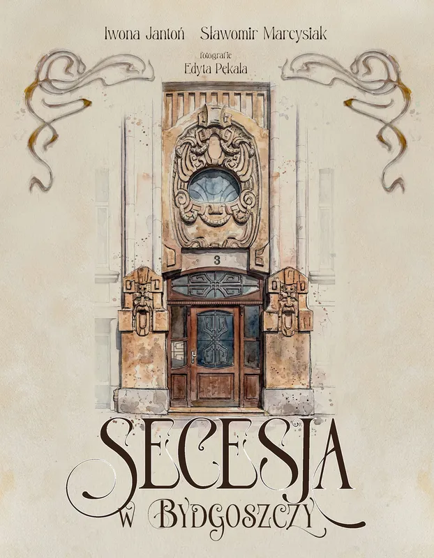 Secesja w Bydgoszczy, Iwona Jantoń, album architektura