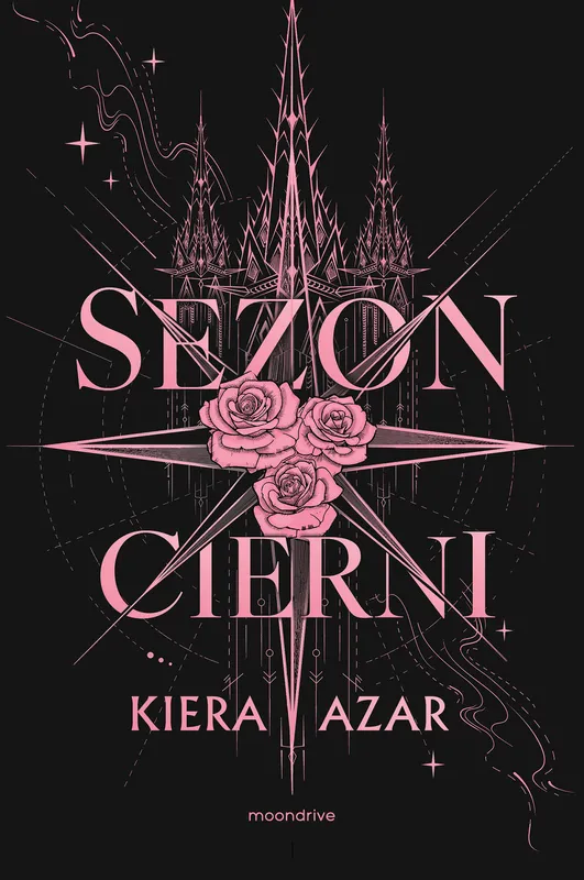 Sezon cierni - powieść fantasy dla młodzieży, Kiera Azar