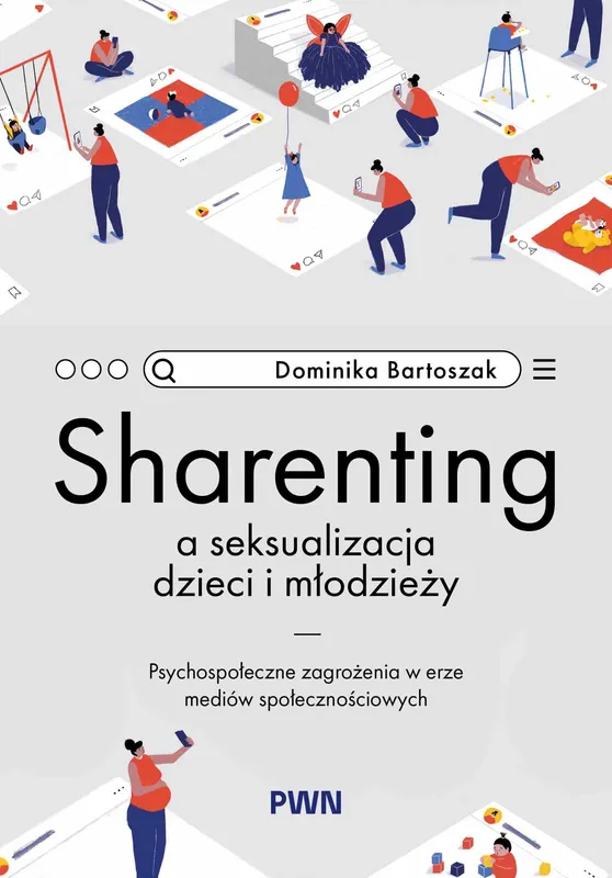 Sharenting a seksualizacja dzieci i młodzieży, Bartoszak