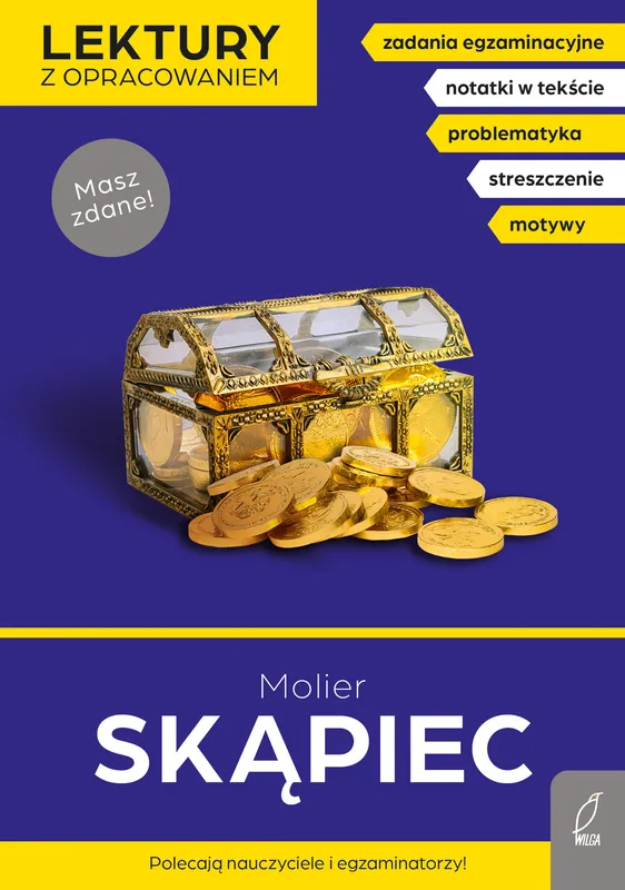 Skąpiec, Molier, lektura szkolna z opracowaniem