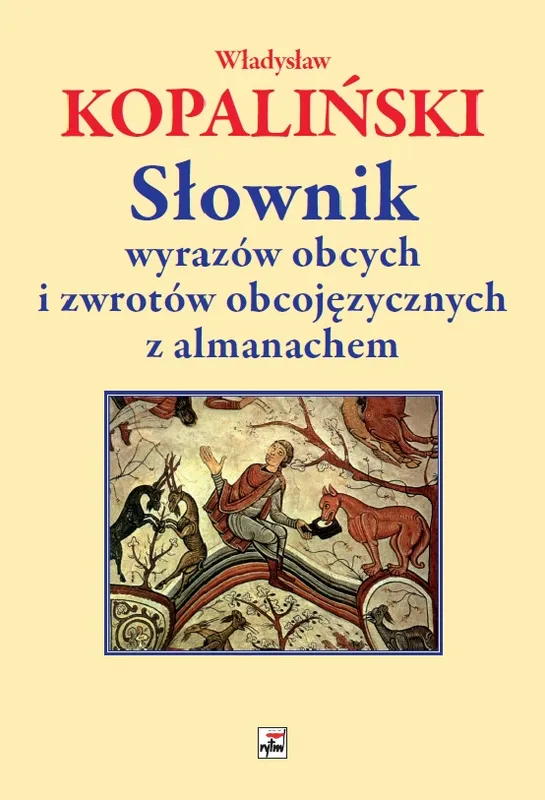 Słownik wyrazów obcych z almanachem, Władysław Kopaliński