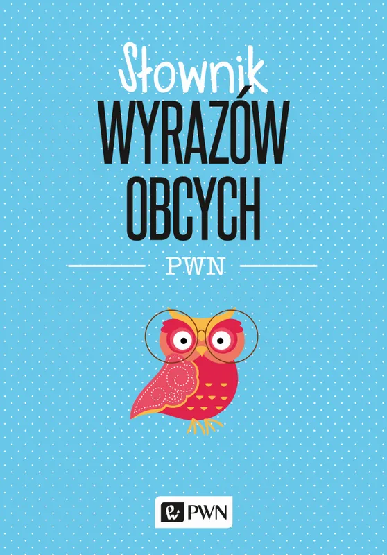 Słownik wyrazów obcych wyd. 2020