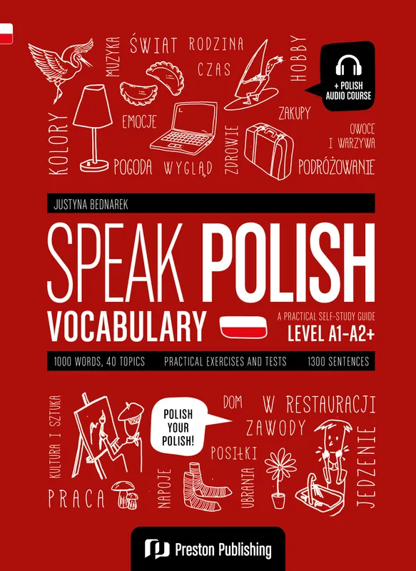 Speak Polish. Vocabulary A1-A2+, Justyna Bednarek, nauka polskiego