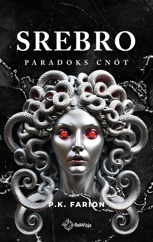 Srebro. Paradoks Cnót tom 4, P.K. Farion